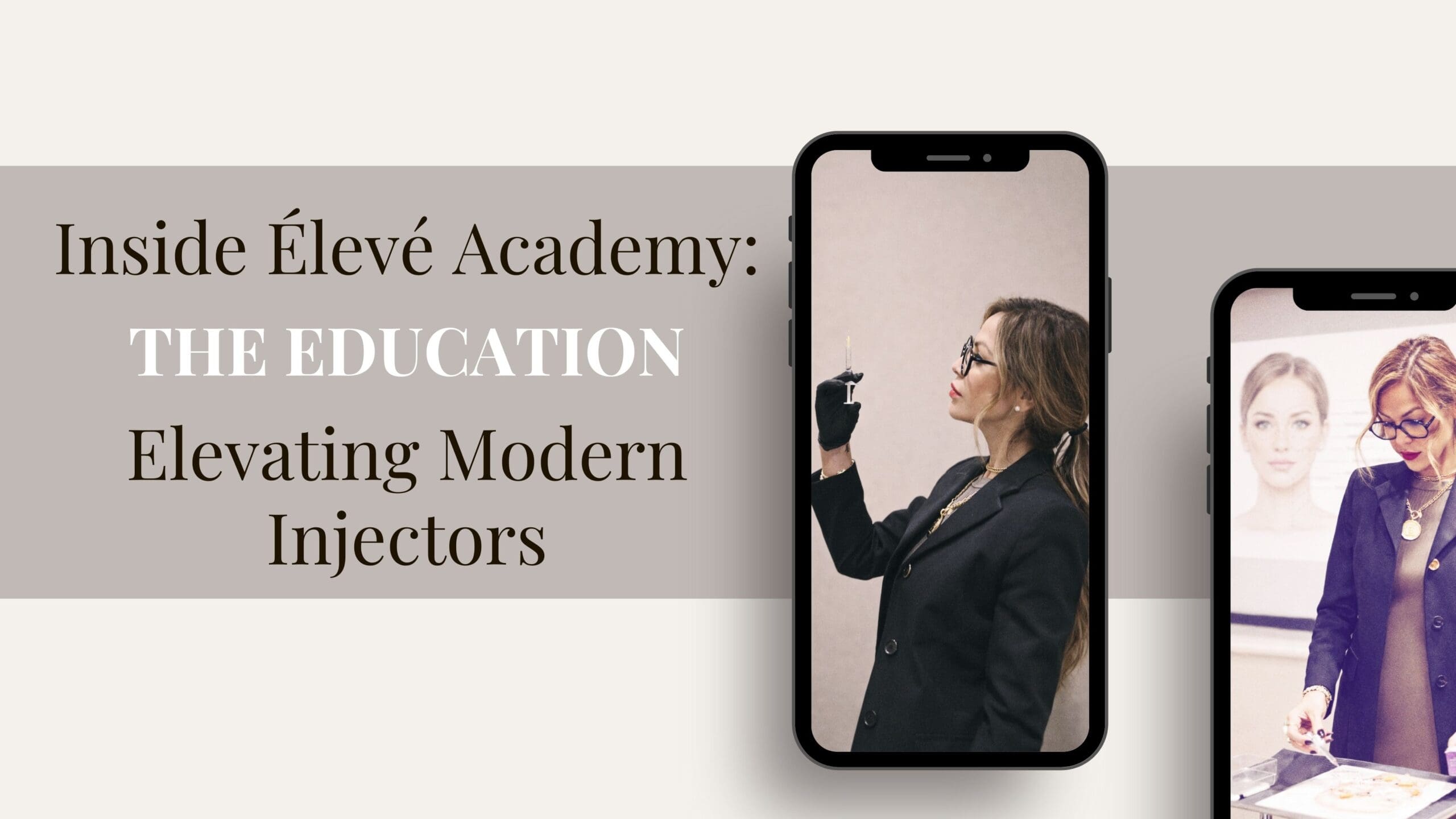 Educational imagery from Élevé Academy representing modern injector education and clinical mastery.